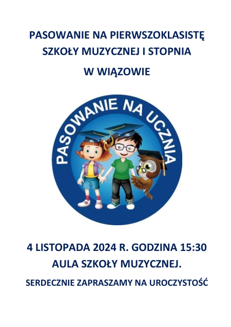 Przypominamy o Pasowaniu na Pierwszoklasistę